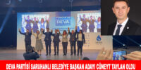 Deva Partisi Saruhanlı Belediye Başkan adayı Cüneyt Taylan oldu