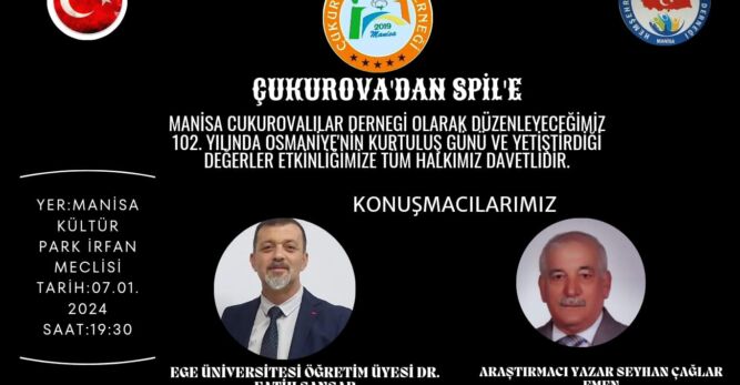 MANİSA’DA ÇUKUROVA’DAN  SPİL’E ETKİNLİĞİ GERÇEKLEŞECEK