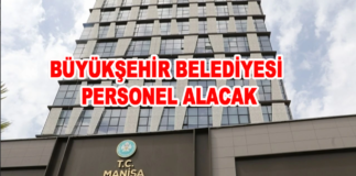 Manisa Büyükşehir Belediyesi personel alacak