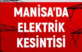 16.12.2024 Tarihinde Manisa’da  Elektrik Kesintisi