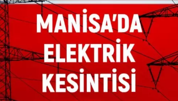 16.12.2024 Tarihinde Manisa’da  Elektrik Kesintisi