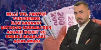 MİLLİ YOL PARTİSİ YUNUSEMRE İLÇE BAŞKANI BATUHAN KARAALİ’DEN ASGARİ ÜCRET VE EMEKLİ MAAŞLARI  AÇIKLAMASI